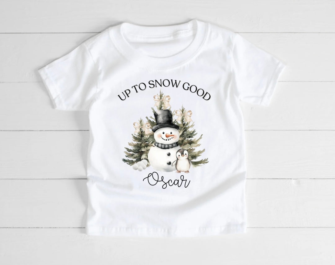 Personalised Up To Snow Good T-Shirt