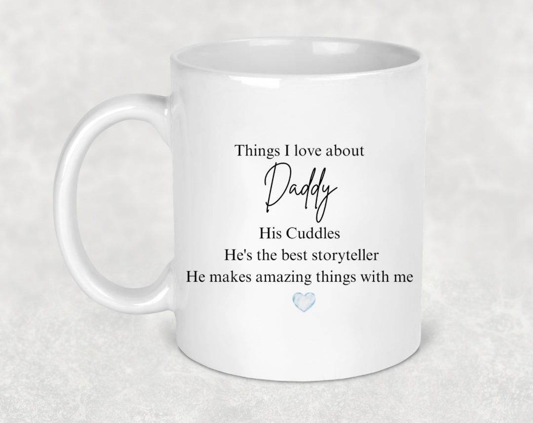 Things I love about Daddy mug