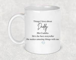 Things I love about Daddy mug